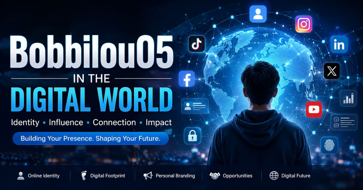 Bobbilou05 in the Digital World