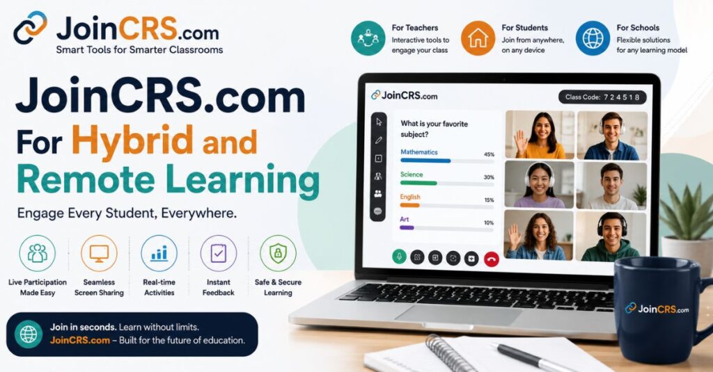Best JoinCRS com: The Complete Guide to Interactive Digital Classroom Learning (2026) 2 JoinCRS com for Hybrid and Remote Learning